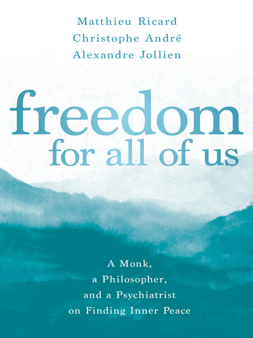 Title details for Freedom for All of Us by Matthieu Ricard - Available